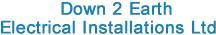 Down 2 Earth Electrical Installations Ltd, Nottingham opening hours
