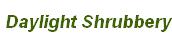 Daylight Shrubbery in London (Brixton) - Opening Hours