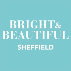 Bright & Beautiful Sheffield, opening hours