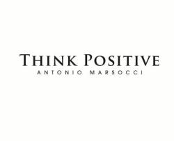 Think Positive Antonio Marsocci Ltd, London opening hours