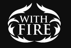 With Fire, London opening hours