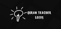 Quran Teacher Leeds, opening hours