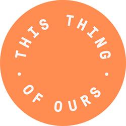 This Thing Of Ours, Manchester opening hours
